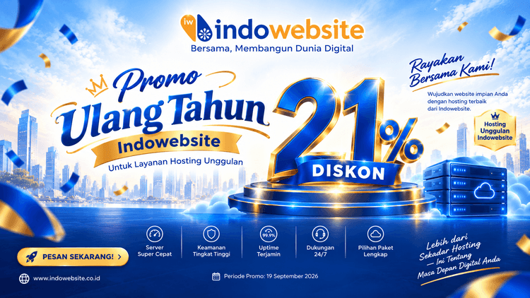 Rayakan 21 Tahun Indowebsite dengan promo spesial